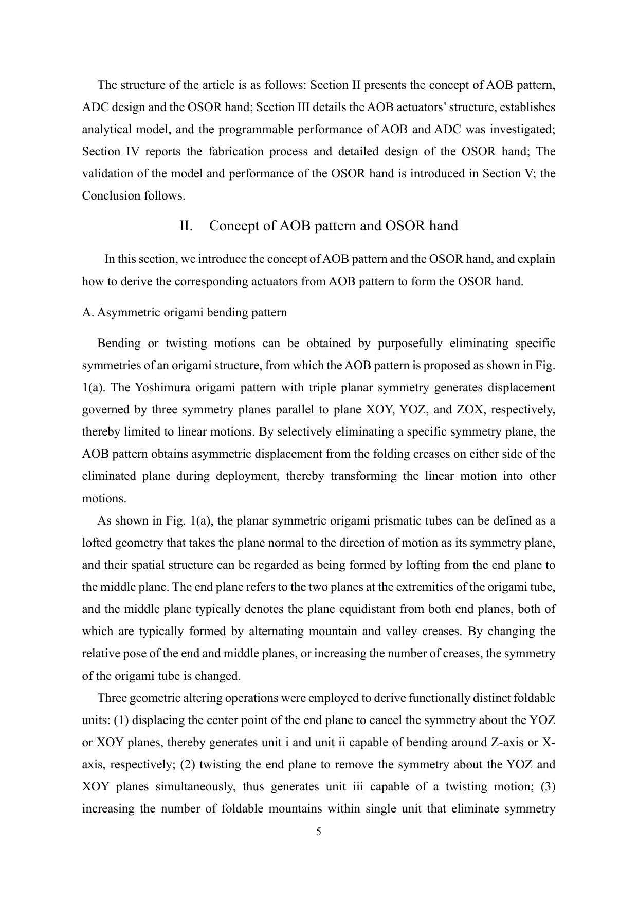 A Monolithic Hand with Asymmetric Origami Bending and Dual-chamber Actuators