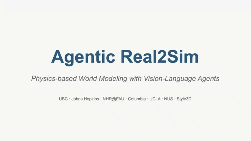 Agentic Real2Sim:从单段视频重建物理仿真器